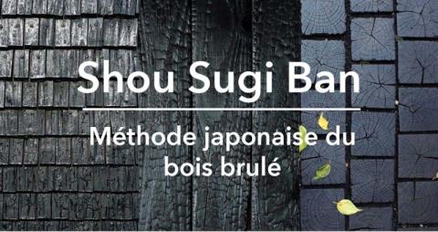 Article sur le Shou Sugi Ban : la méthode japonaise du bois brulé